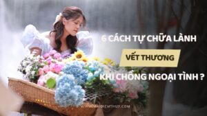 6-cach-tu-chua-lanh-vet-thuong-khi-chong-ngoai-tinh