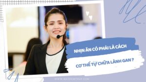 nhin-an-co-phai-la-cach-co-the-tu-chua-lanh-gan