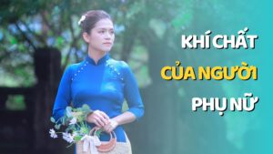 khi-chat-cua-nguoi-phu-nu